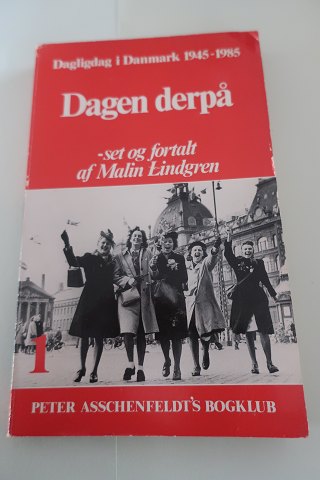 Dagligdag i Danmark, bind 1 af 8
- 1945-1985
Dagen derpå
- set og fortalt af Mali Lindgren
1945-1950
Peter Asschenfeldt