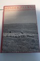 Sønderjylland - Gyldendals Beskrivelser - Med 
Vadehavet og Rømø
Gyldebdals Forlag
1971
Sideantal: 302
Tidligere Solebiblioteks-eksemplar