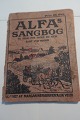 For samleren:
Alfa´s Sangbog
til brug for Skole og Hjem samt ved møder
Udgivet af Margarinefabrikken "Alfa", Vejen
Med gode sange
Med flere Alfa-reklamer